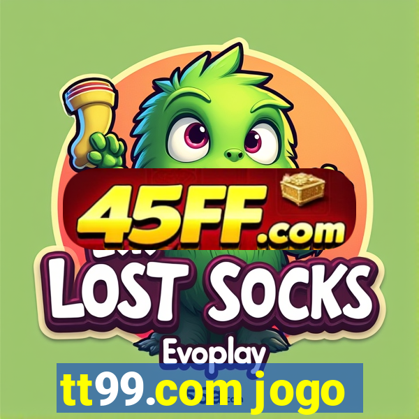 tt99.com jogo
